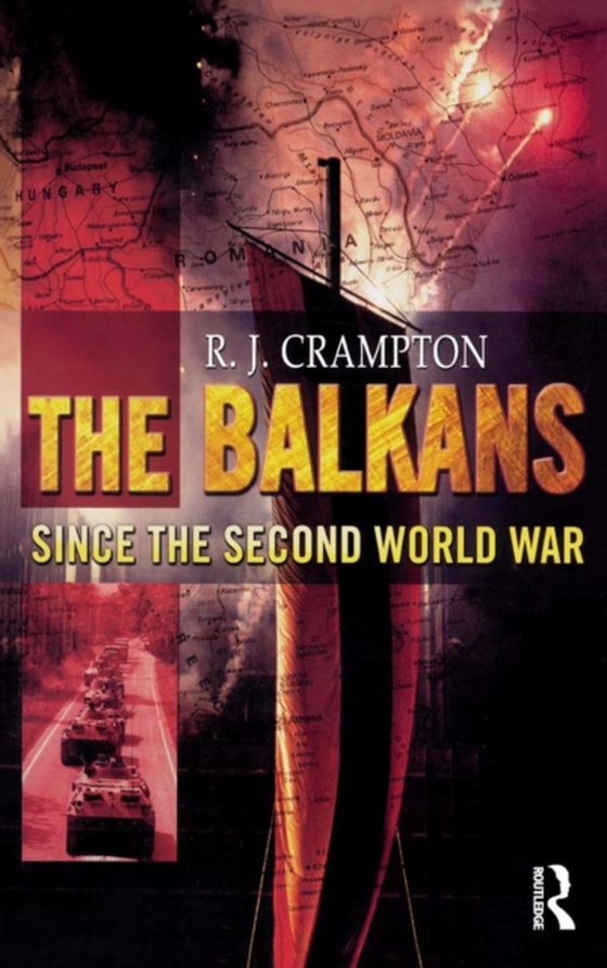 Balkans Since the Second World War (e-bog) af Crampton, R. J.