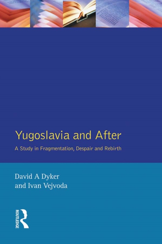 Yugoslavia and After