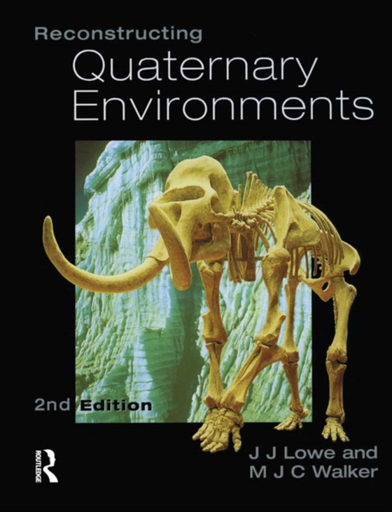 Reconstructing Quaternary Environments (e-bog) af Walker, M.J.C.