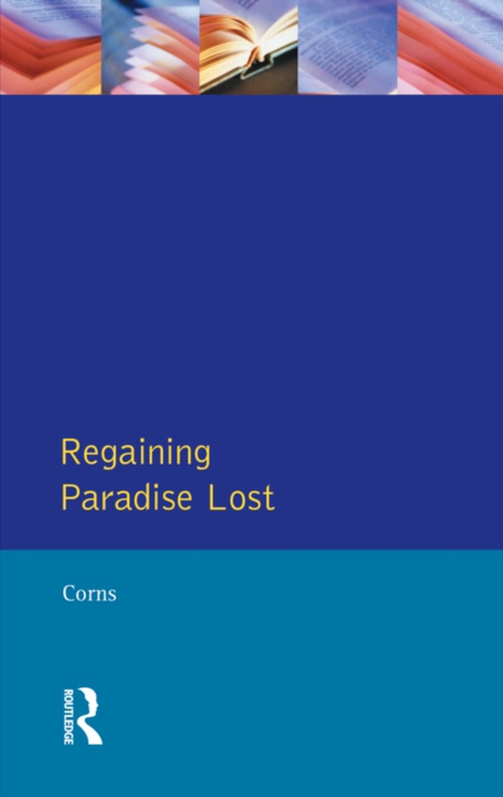 Regaining Paradise Lost (e-bog) af Corns, Thomas N.