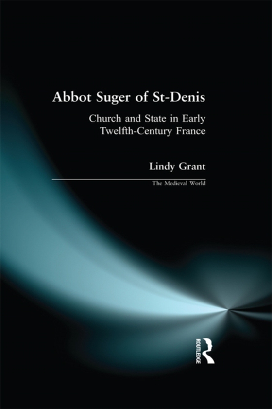 Abbot Suger of St-Denis (e-bog) af Bates, David