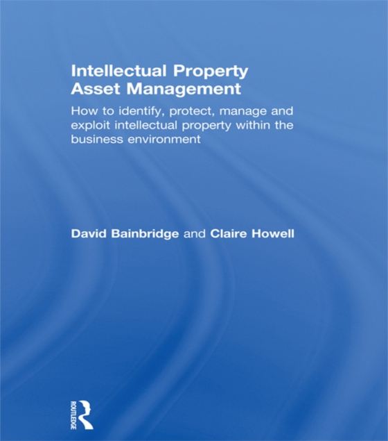 Intellectual Property Asset Management (e-bog) af Bainbridge, David