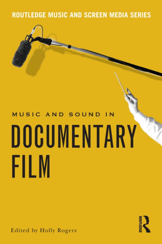 Music and Sound in Documentary Film (e-bog) af -