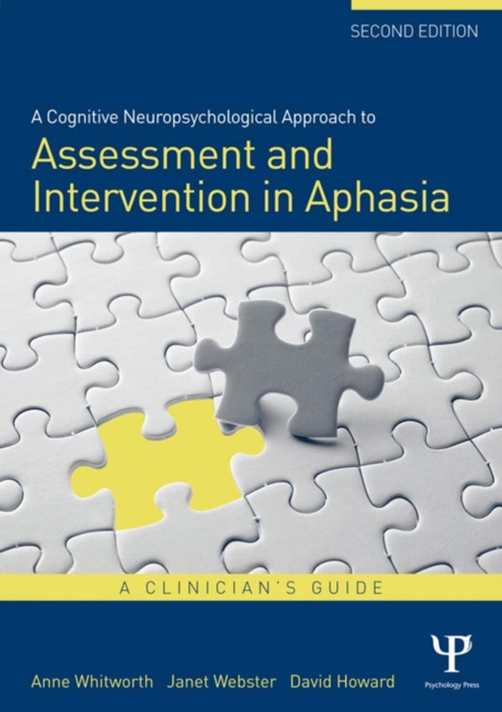 Cognitive Neuropsychological Approach to Assessment and Intervention in Aphasia (e-bog) af Howard, David