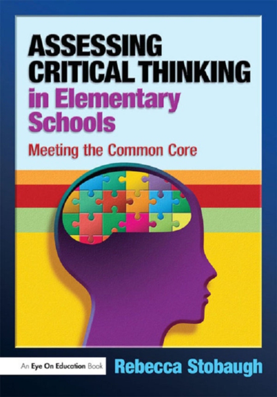 Assessing Critical Thinking in Elementary Schools (e-bog) af Stobaugh, Rebecca