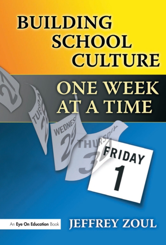 Building School Culture One Week at a Time (e-bog) af Zoul, Jeffrey