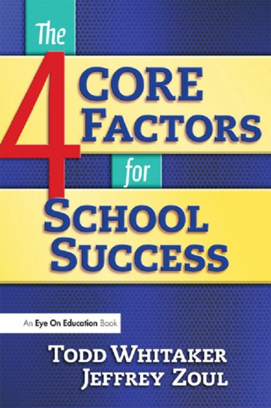 4 CORE Factors for School Success (e-bog) af Whitaker, Todd