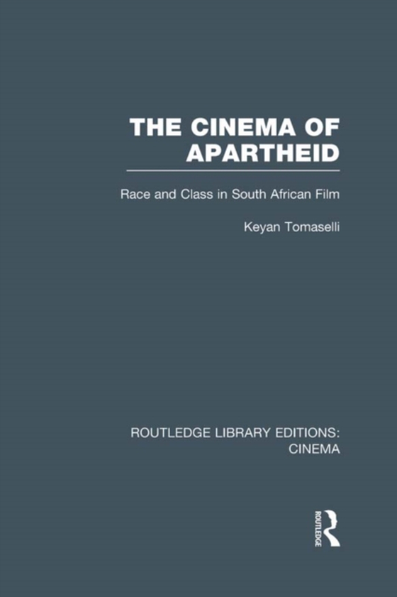 Cinema of Apartheid (e-bog) af Tomaselli, Keyan