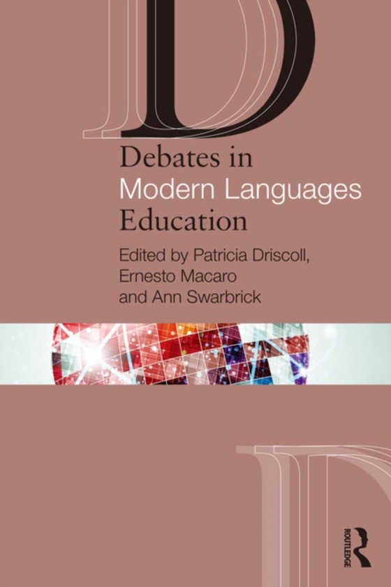 Debates in Modern Languages Education (e-bog) af -