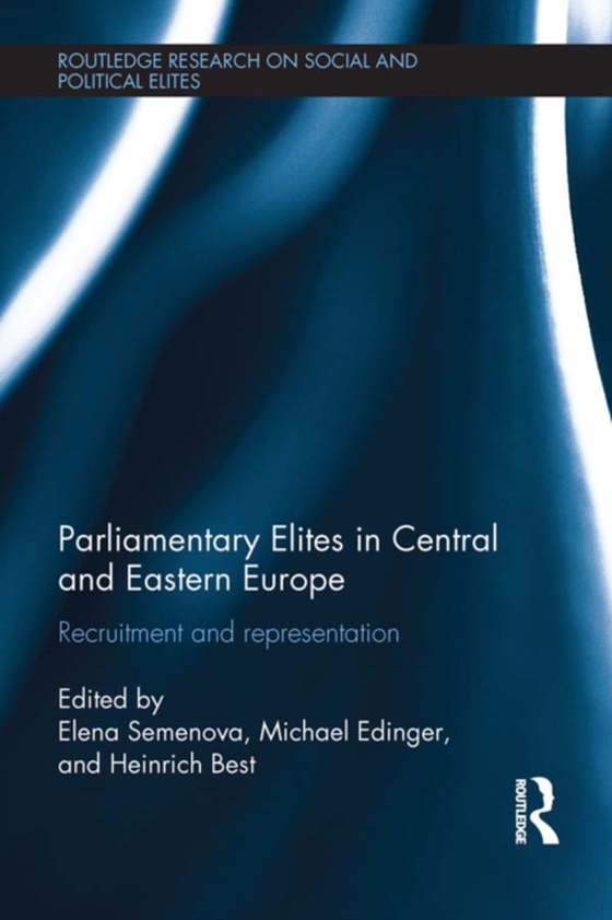 Parliamentary Elites in Central and Eastern Europe (e-bog) af -