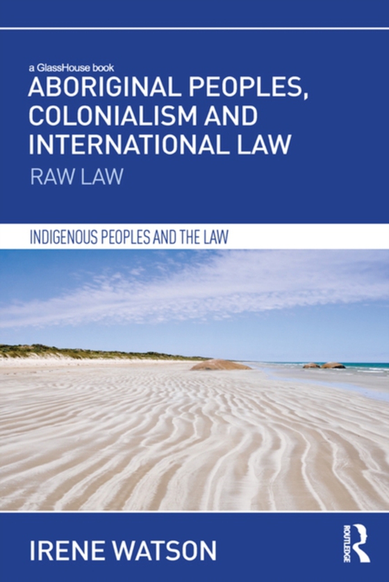 Aboriginal Peoples, Colonialism and International Law