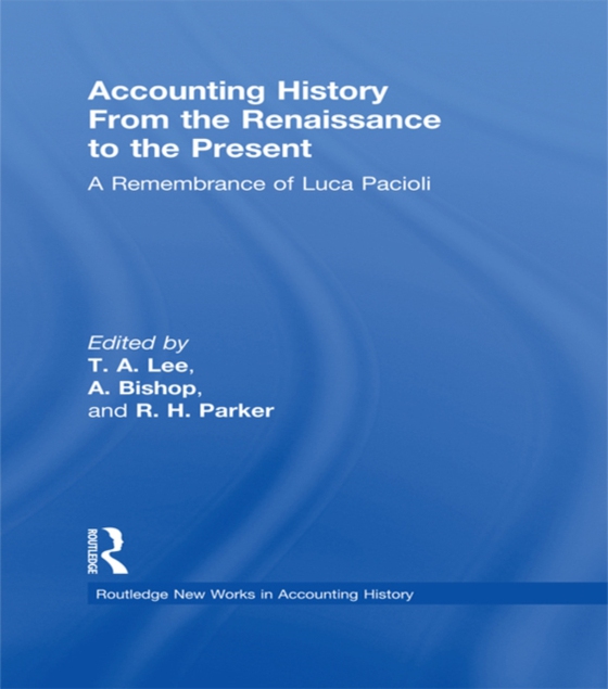 Accounting History from the Renaissance to the Present (e-bog) af -