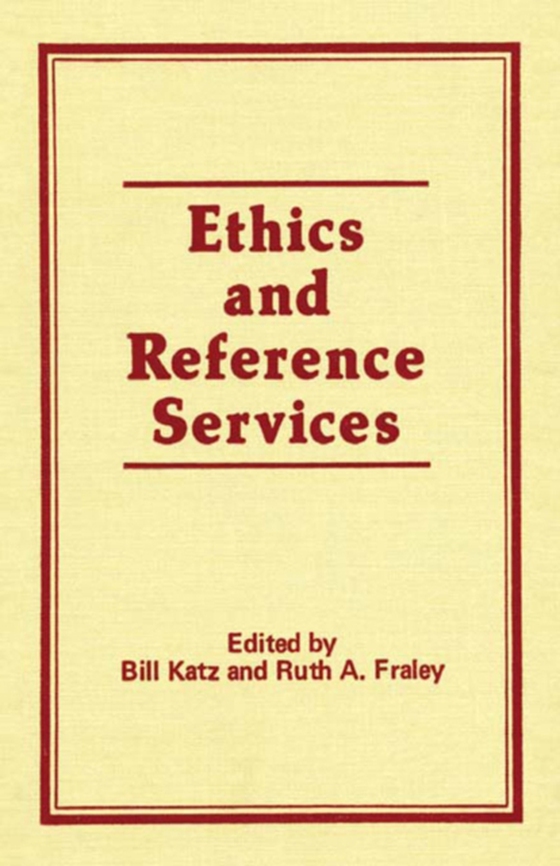 Ethics and Reference Services (e-bog) af Katz, Linda S