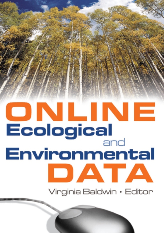 Online Ecological and Environmental Data (e-bog) af Baldwin, Virginia Ann