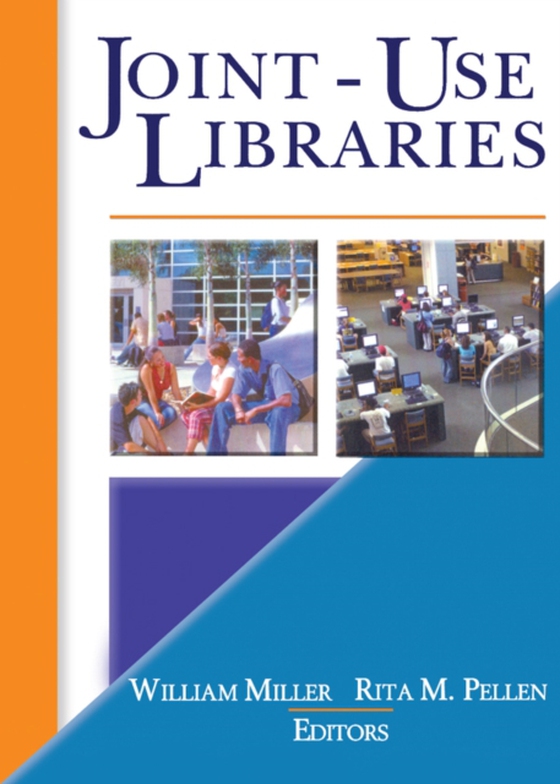 Joint-Use Libraries (e-bog) af Miller, William