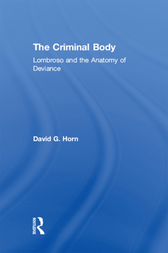 Criminal Body (e-bog) af Horn, David