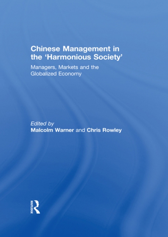 Chinese Management in the 'Harmonious Society' (e-bog) af -