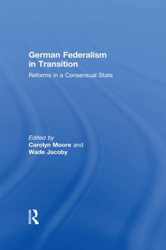 German Federalism in Transition (e-bog) af -