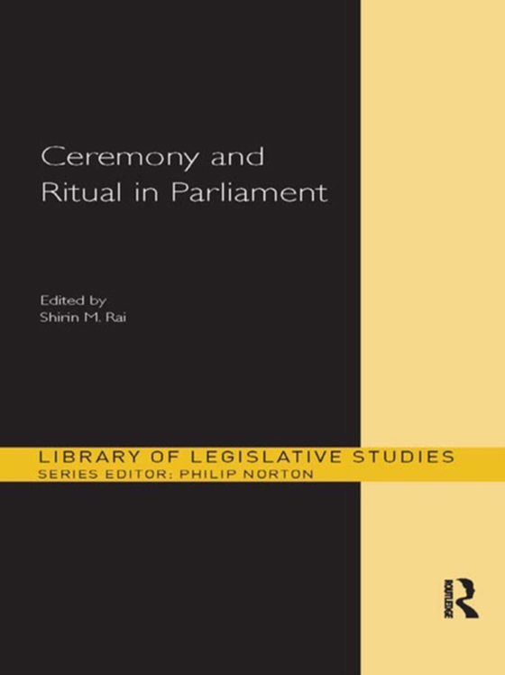 Ceremony and Ritual in Parliament (e-bog) af -
