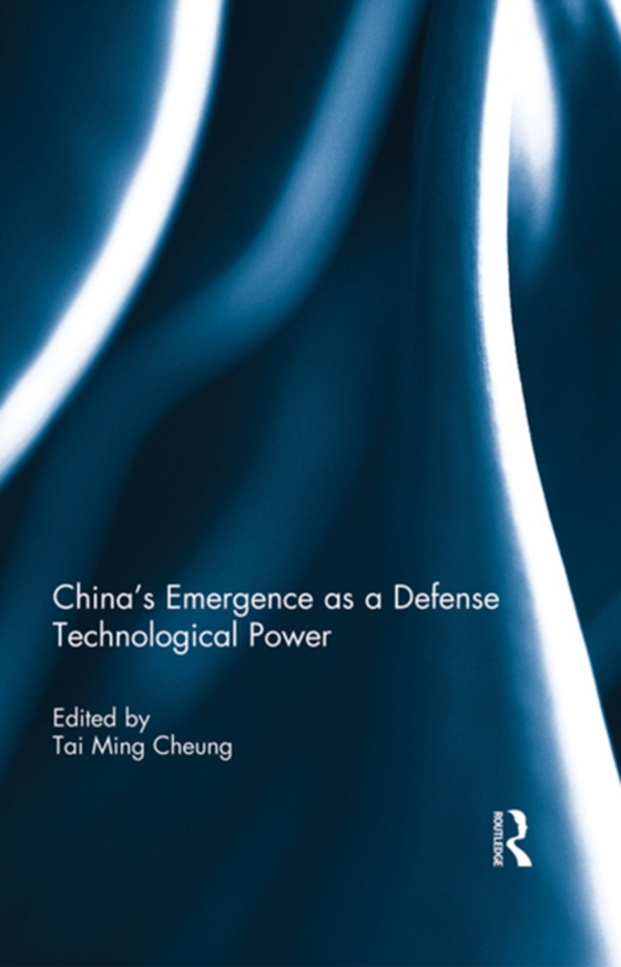 China's Emergence as a Defense Technological Power (e-bog) af -