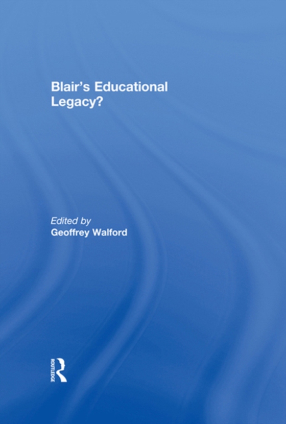 Blair's Educational Legacy? (e-bog) af -