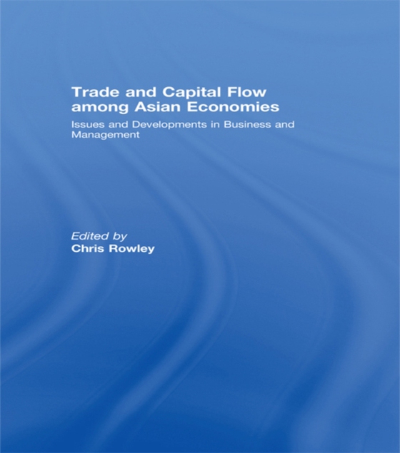 Trade and Capital Flow among Asian Economies (e-bog) af -