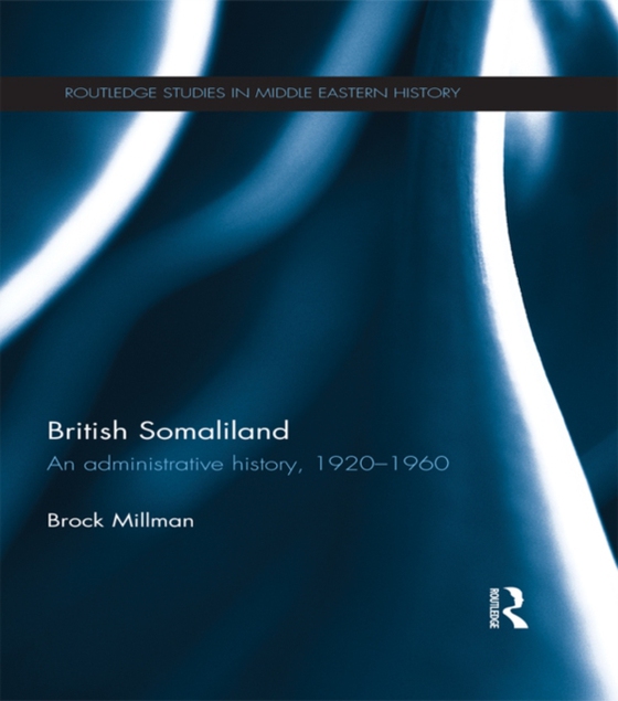 British Somaliland (e-bog) af Millman, Brock