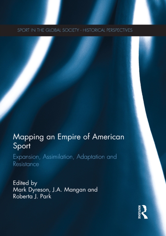 Mapping an Empire of American Sport (e-bog) af -