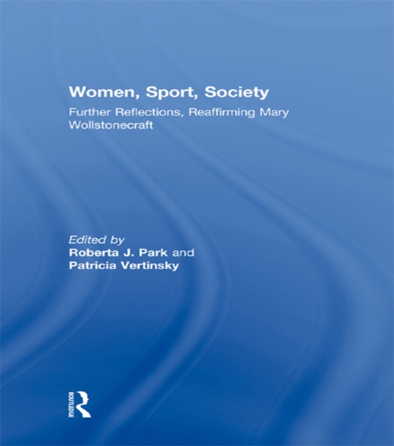 Women, Sport, Society (e-bog) af -