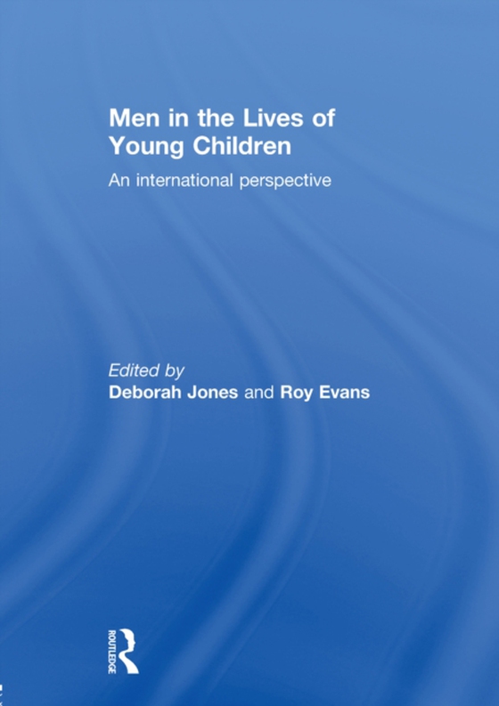 Men in the Lives of Young Children (e-bog) af -