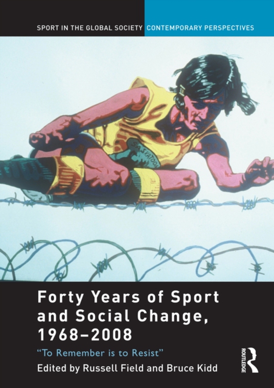 Forty Years of Sport and Social Change, 1968-2008 (e-bog) af -