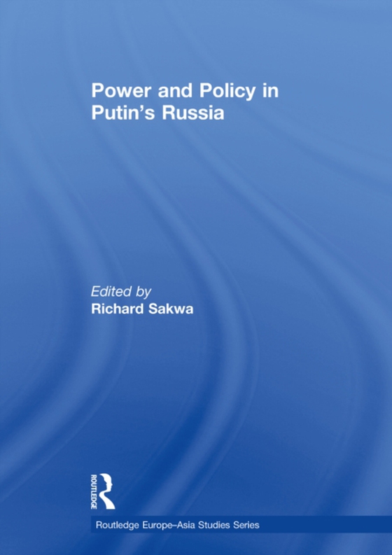 Power and Policy in Putin's Russia (e-bog) af -