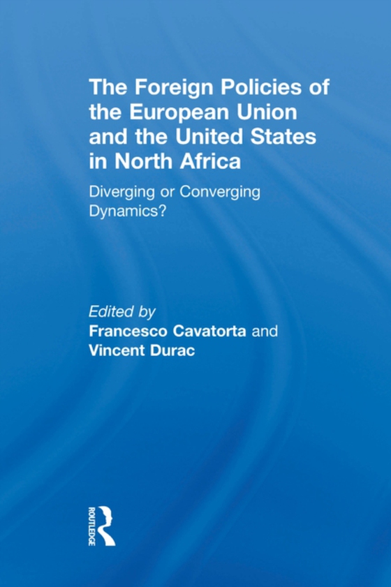 Foreign Policies of the European Union and the United States in North Africa (e-bog) af -