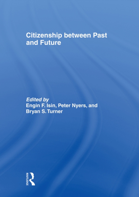 Citizenship between Past and Future (e-bog) af -