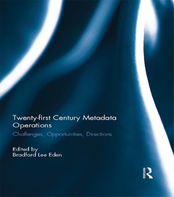 Twenty-first Century Metadata Operations (e-bog) af -