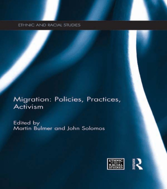 Migration: Policies, Practices, Activism (e-bog) af -