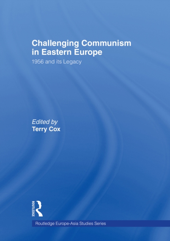 Challenging Communism in Eastern Europe (e-bog) af -