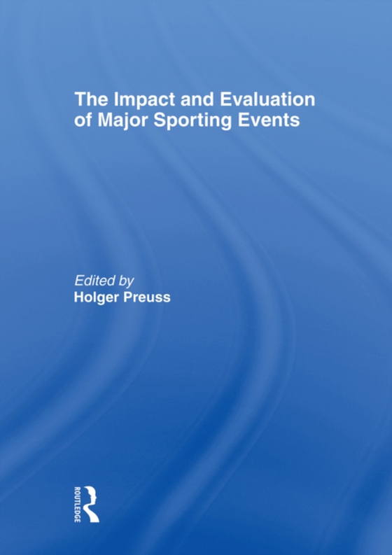 Impact and Evaluation of Major Sporting Events