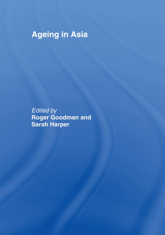 Ageing in Asia (e-bog) af -