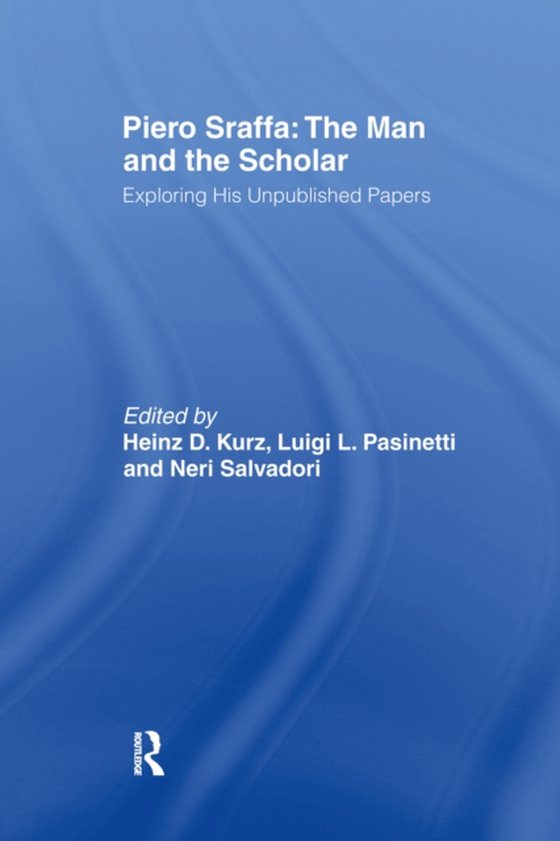 Piero Sraffa: The Man and the Scholar (e-bog) af -