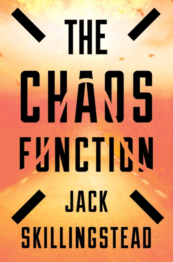 Chaos Function (e-bog) af Skillingstead, Jack