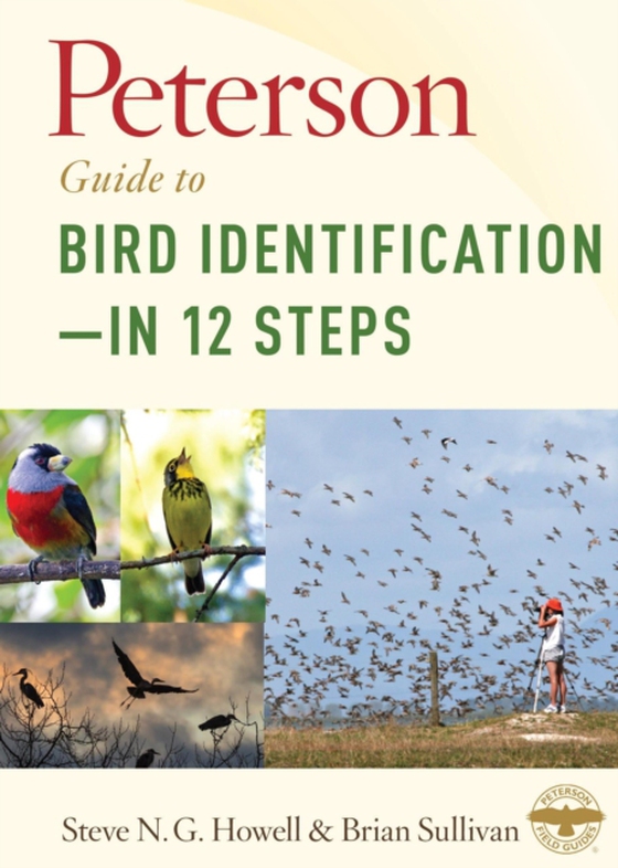 Peterson Guide To Bird Identification-in 12 Steps (e-bog) af Sullivan, Brian L.