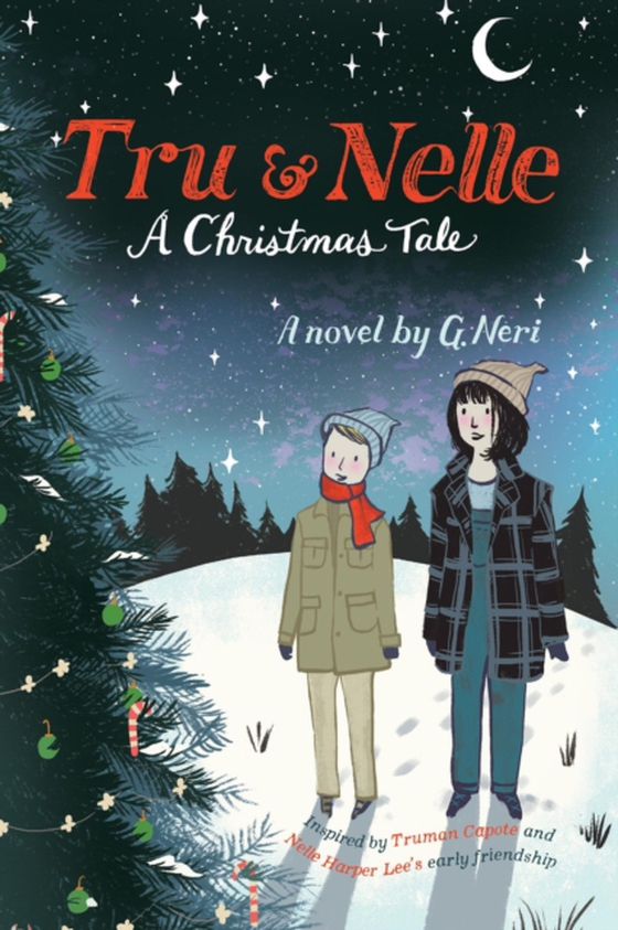 Tru & Nelle: A Christmas Tale (e-bog) af Neri, G.