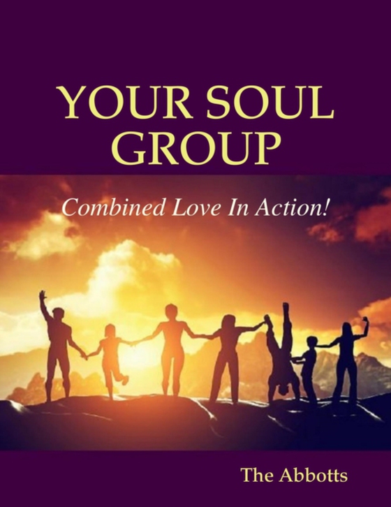 Your Soul Group - Combined Love In Action!