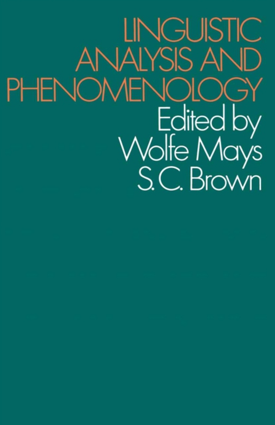 Linguistic Analysis and Phenomenology (e-bog) af Brown, Stuart