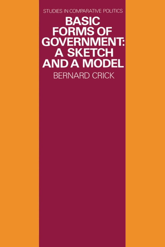 Basic Forms of Government (e-bog) af Crick, Bernard