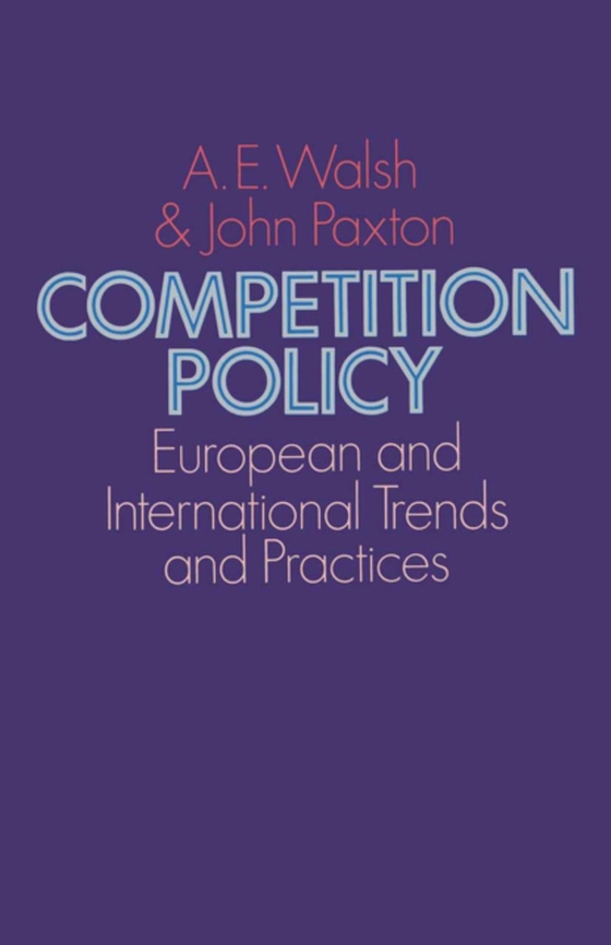 Competition Policy (e-bog) af Paxton, John