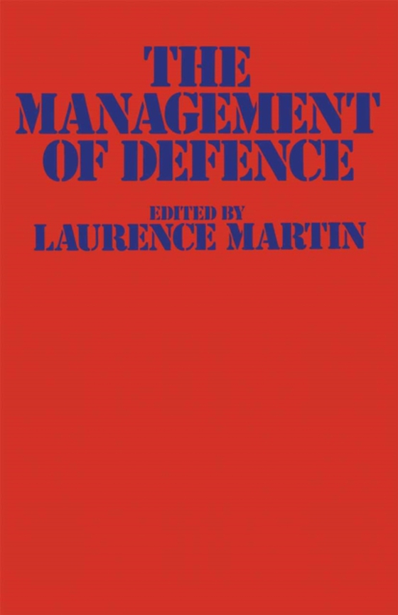 Management of Defence (e-bog) af Martin, Laurence