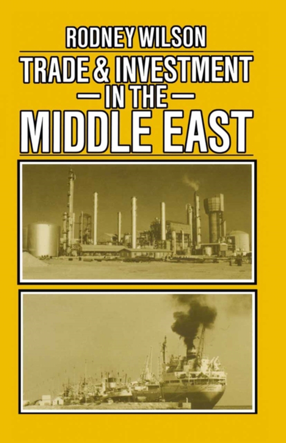 Trade and Investment in the Middle East (e-bog) af Wilson, Rodney