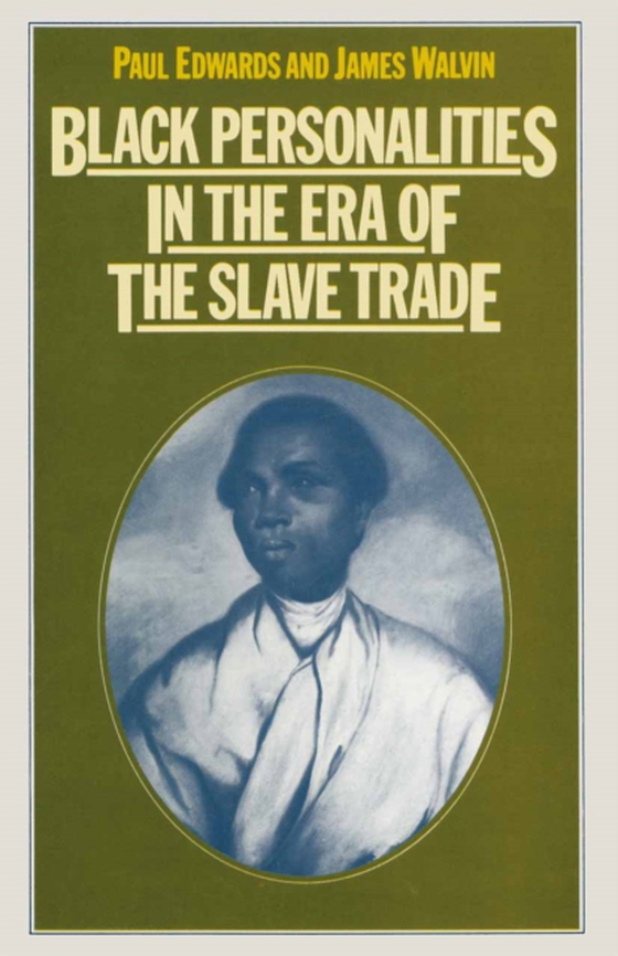 Black Personalities in the Era of the Slave Trade (e-bog) af Walvin, James